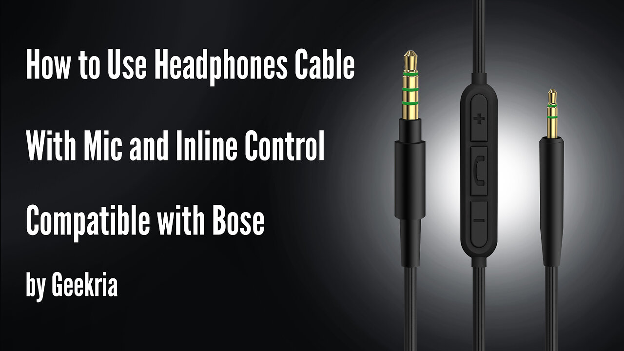 How to Use Headphones Cable With Mic and Inline Control Compatible with Bose by Geekria