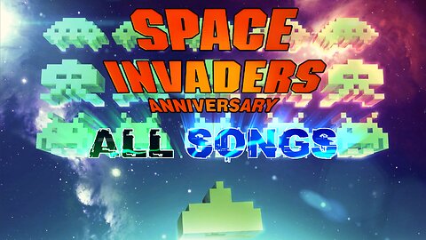 Space Invaders Anniversary - All Songs