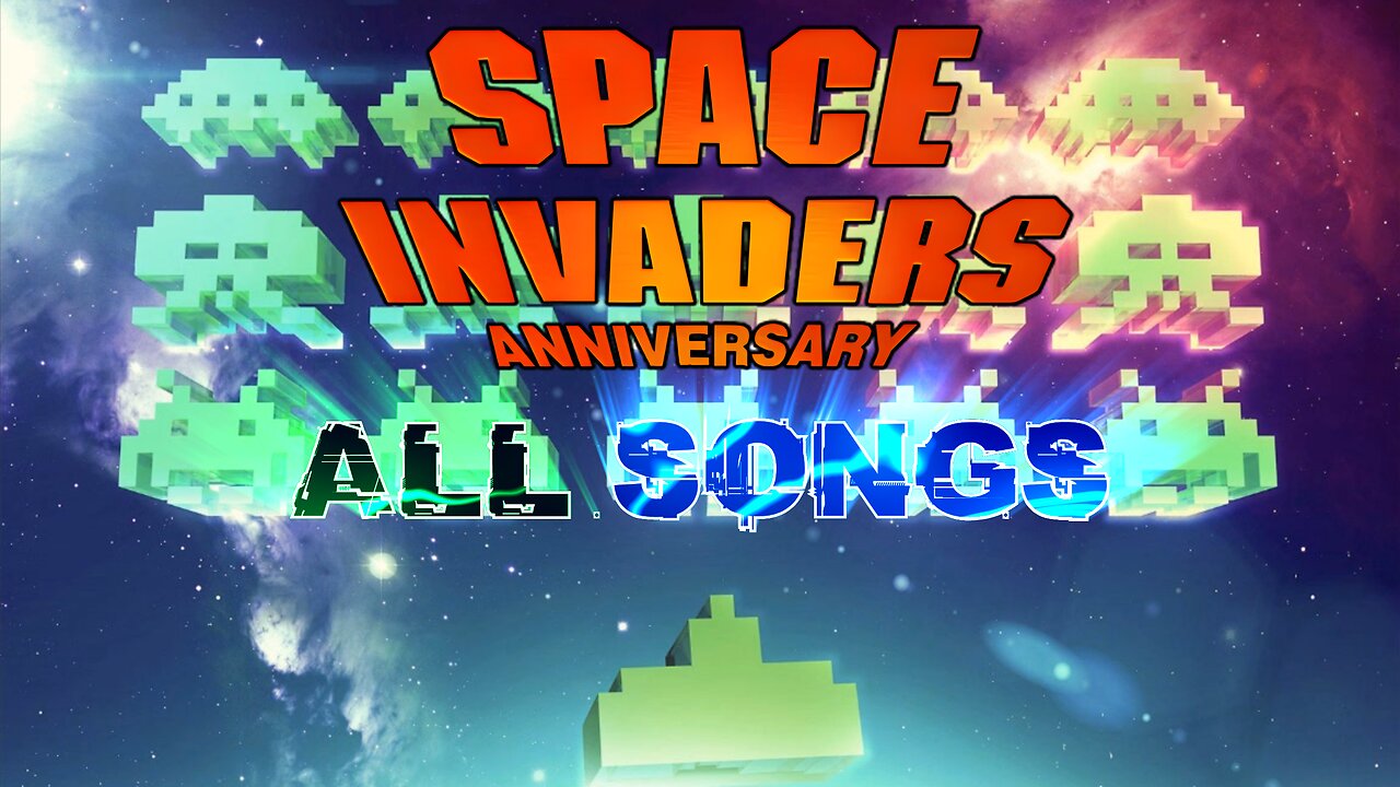 Space Invaders Anniversary - All Songs