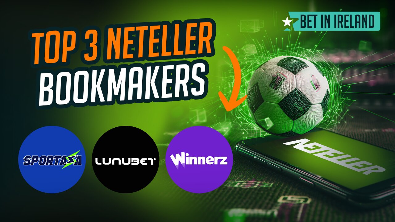 📌 Best Neteller betting sites in Ireland – Fast & Secure payments ! 💳⚡