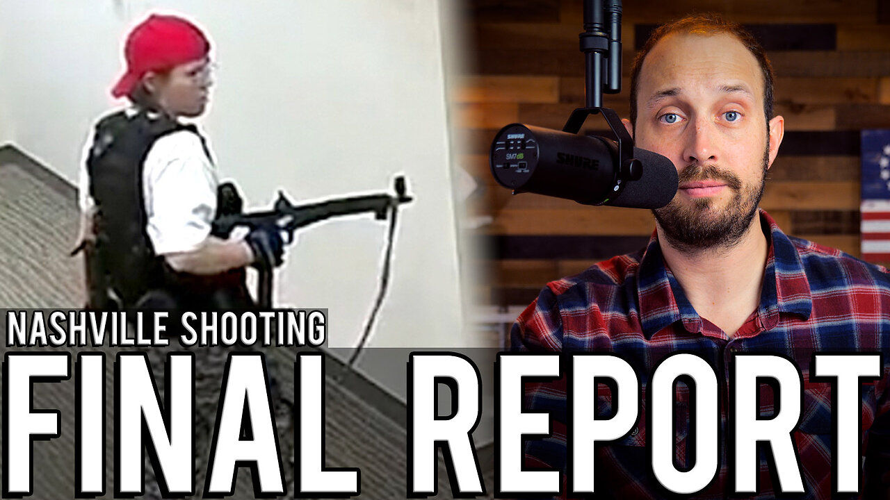 Nashville School Shooting Final Report Released | Fame Declared the Motive, Politics Denied