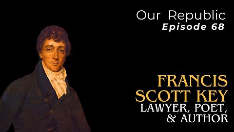 Francis Scott Key: Lawyer, Poet, & Author
