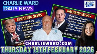 CHARLIE WARD DAILY NEWS WITH CHARLIE WARD & DREW DEMI THURSDAY 19TH FEB 2026 #breakingnews #daily