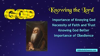 Video Bible Study: Knowing God