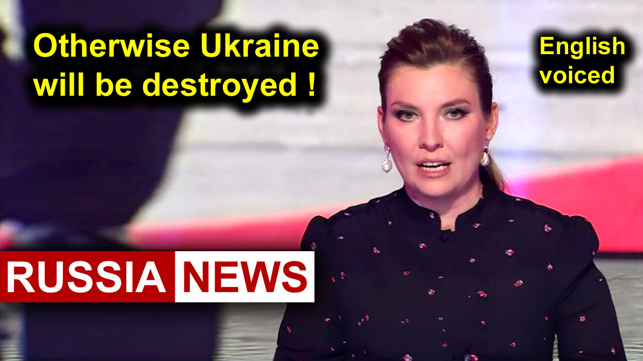 Otherwise Ukraine will be destroyed!