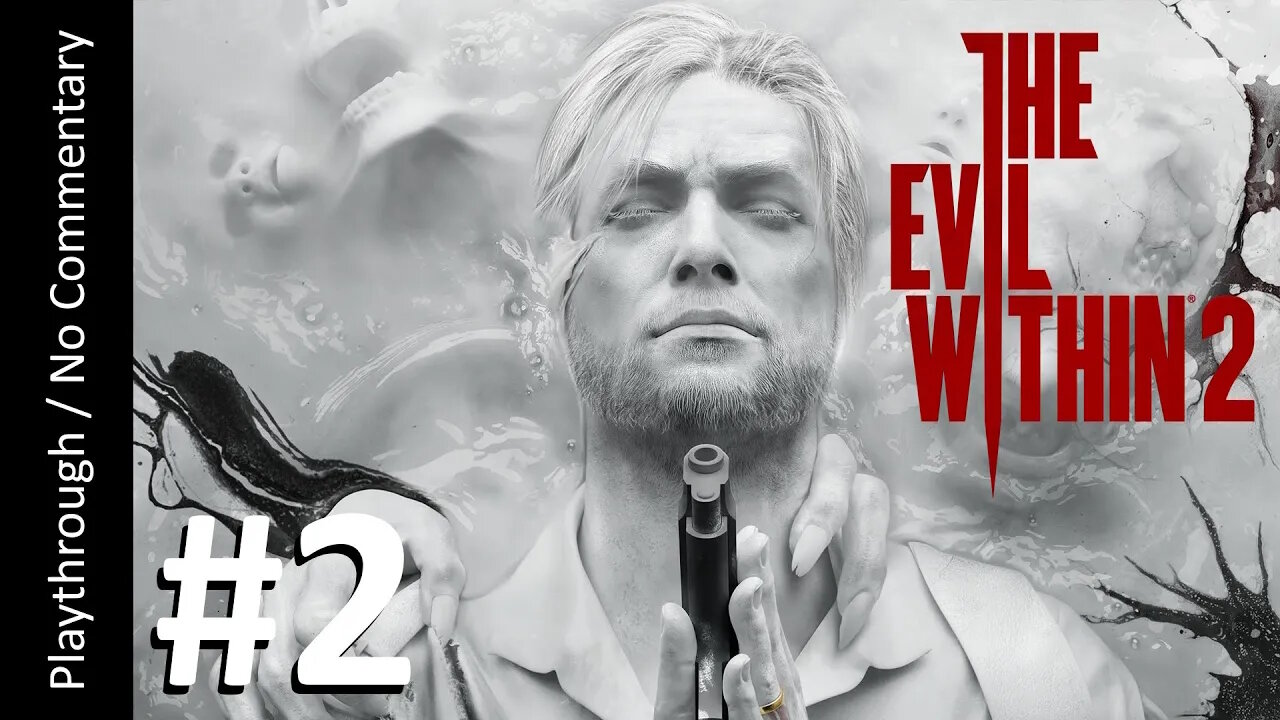 🧠The Evil Within 2🩸(Part 2) playthrough