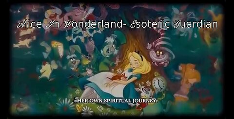 ALICE IN WONDERLAND- Lewis Carroll through the Looking Glass- Esoteric Guardian