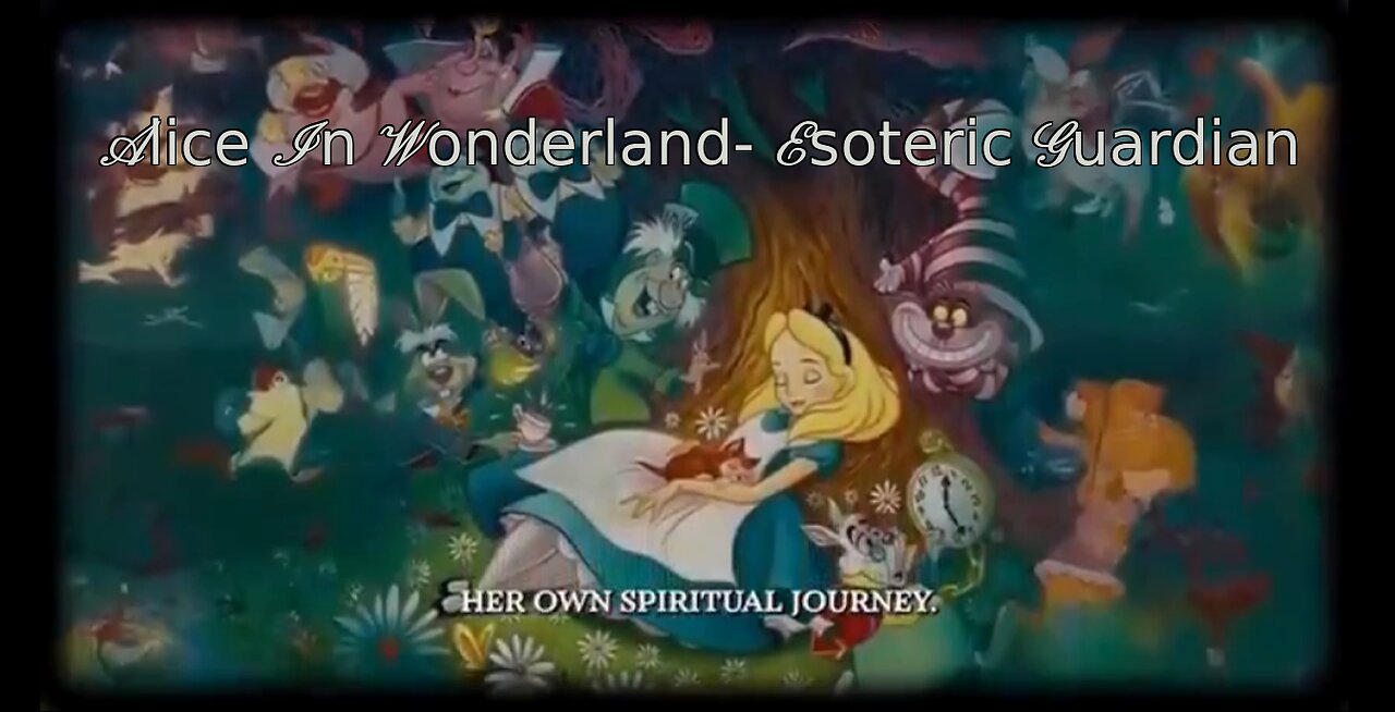 ALICE IN WONDERLAND- Lewis Carroll through the Looking Glass- Esoteric Guardian