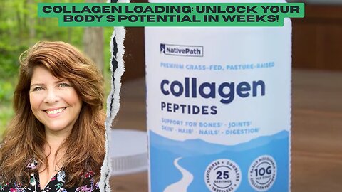 Collagen Loading: Unlock Your Body's Potential in Weeks! (Sponsored)