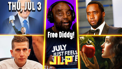 Free Diddy! | JLP Thu 7-3-25