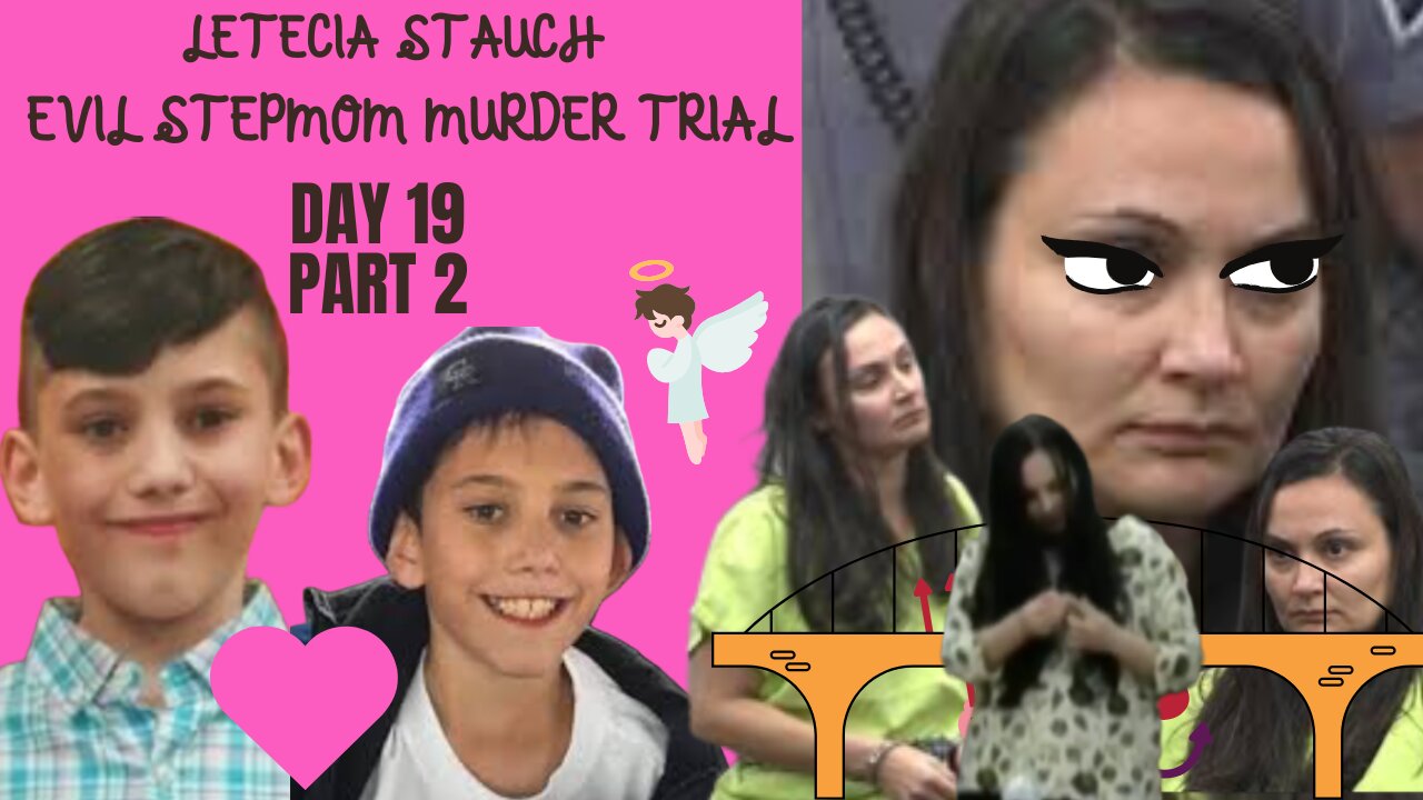 Day 19 Part 2 Letecia Stauch Stepmom Murder Trial ~RIP Sweet Gannon~