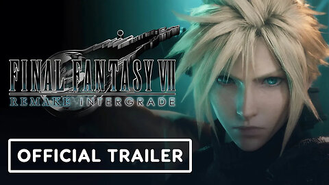 Final Fantasy 7 Remake Intergrade - Official Nintendo Switch 2 Announcement