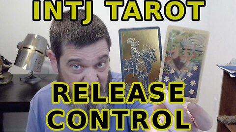 INTJ Weekly Tarot Let Go Of Control