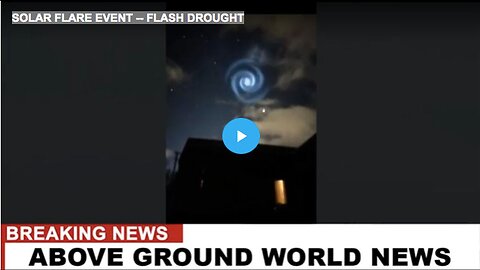 "Solar Flare Phenomenon Causing Sudden Drought"