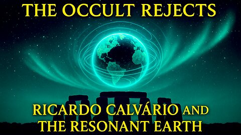 Ricardo Calvário- The Resonant Earth