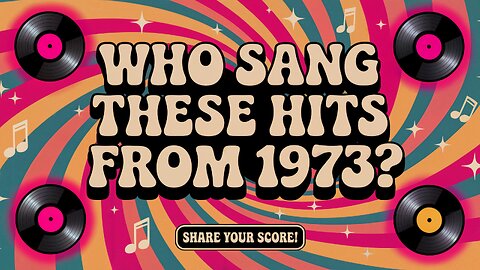 Who Sang These Hits From 1973?