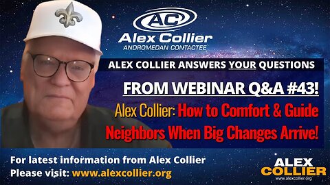 Alex Collier: How to Comfort & Guide Neighbors When Big Changes Arrive! 🌍✨