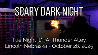 Thunder Alley IDPA - Scary Dark Night - October 28, 2025