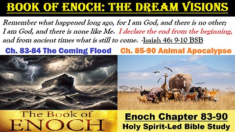The Book of Enoch – Chapter 83-90 - The Dream Visions