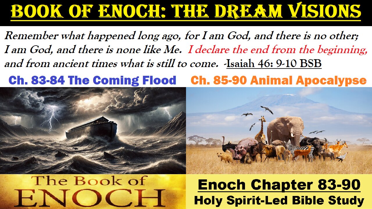 The Book of Enoch – Chapter 83-90 - The Dream Visions