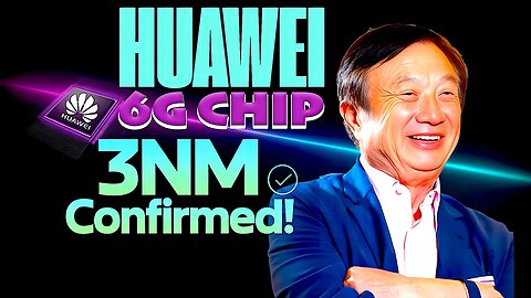 Huawei’s NEW 6G Chip UNVEILED! SMIC’s 3nm GAA Revolution CONFIRMED! ✅