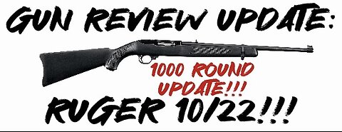 Gun Review Update: Ruger 1022 1000 Round Update!!!