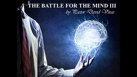 THE BATTLE FOR THE MIND III