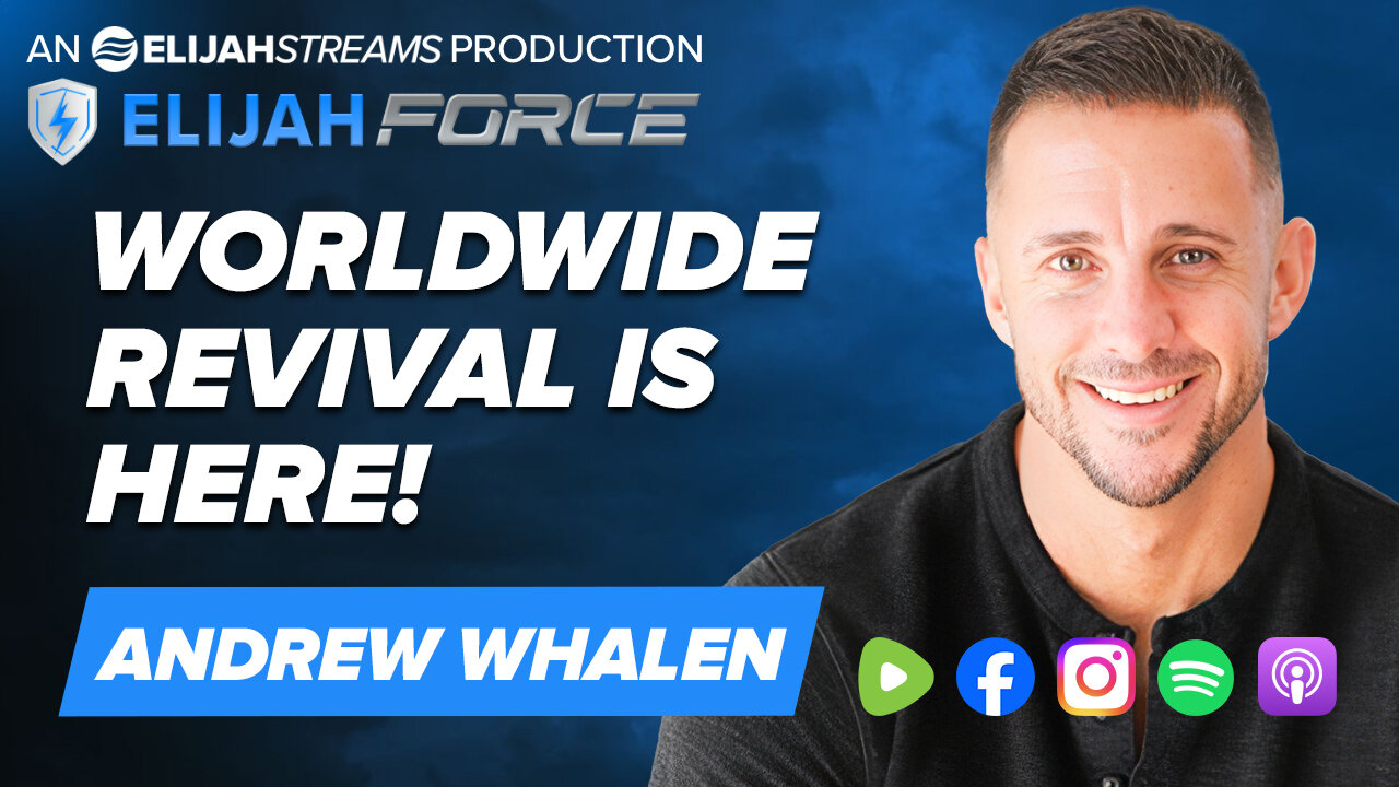 Worldwide Revival is Here! - Andrew Whalen