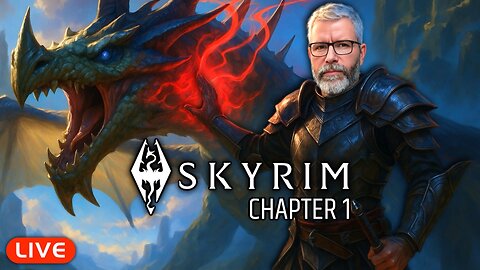 🔴LIVE - Skyrim - New Playthrough - Chapter 1