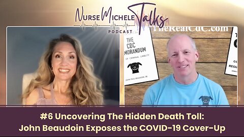 #6 Uncovering the Hidden Death Toll: John Beaudoin Exposes the COVID-19 Cover-Up