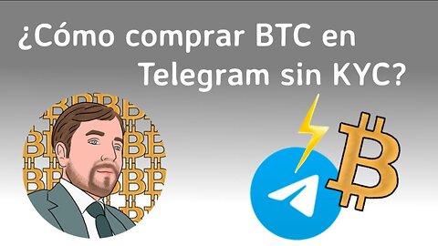 ¿ Cómo comprar Bitcoin sin KYC en un bot de Telegram? #lnp2pbot