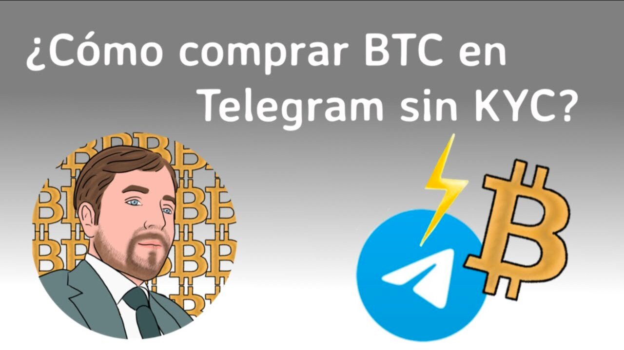 ¿ Cómo comprar Bitcoin sin KYC en un bot de Telegram? #lnp2pbot
