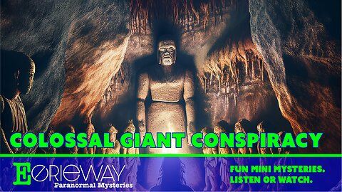 The Colossal (Giant) Conspiracy