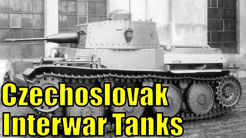 Czechoslovakian Interwar Tanks That Need Adding to War Thunder
