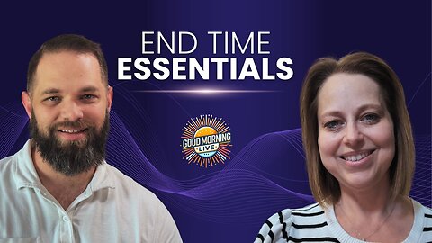 End Time Essentials: How to Stand Strong and Look Up - Good Morning LIVE - 6.4.25