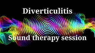 Diverticulitis _ Sound therapy session