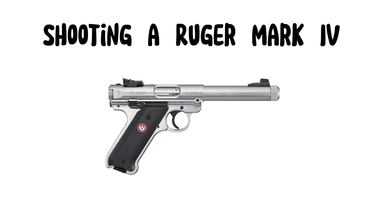 Shooting a Ruger Mark IV