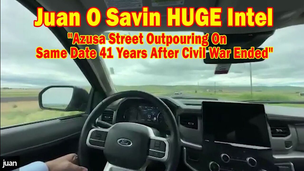 Juan O Savin HUGE Intel 4/10/25: "Azusa Street Outpouring On Same Date 41 Years After Civil War Ended"
