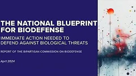 Discussing the NATIONAL BLUEPRINT FOR BIODEFENSE The Next 'Event 201' - planned for JULY 4TH, 2025