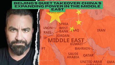 Beijing’s Quiet Takeover: China’s Expanding Power in the Middle East