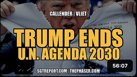 TRUMP ENDS UN AGENDA 2030 & MUCH MORE! - Callender | Vliet