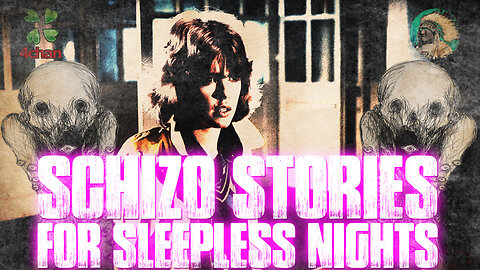 Schizo Stories for Sleepless Nights