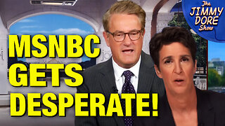 MSNBC’s DESPERATE Scramble To Stay Relevant!
