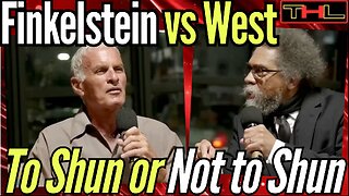 Cornel West DEBATES Norman Finkelstein, Should we be Inclusive of Zionist baby killers or Shun them?