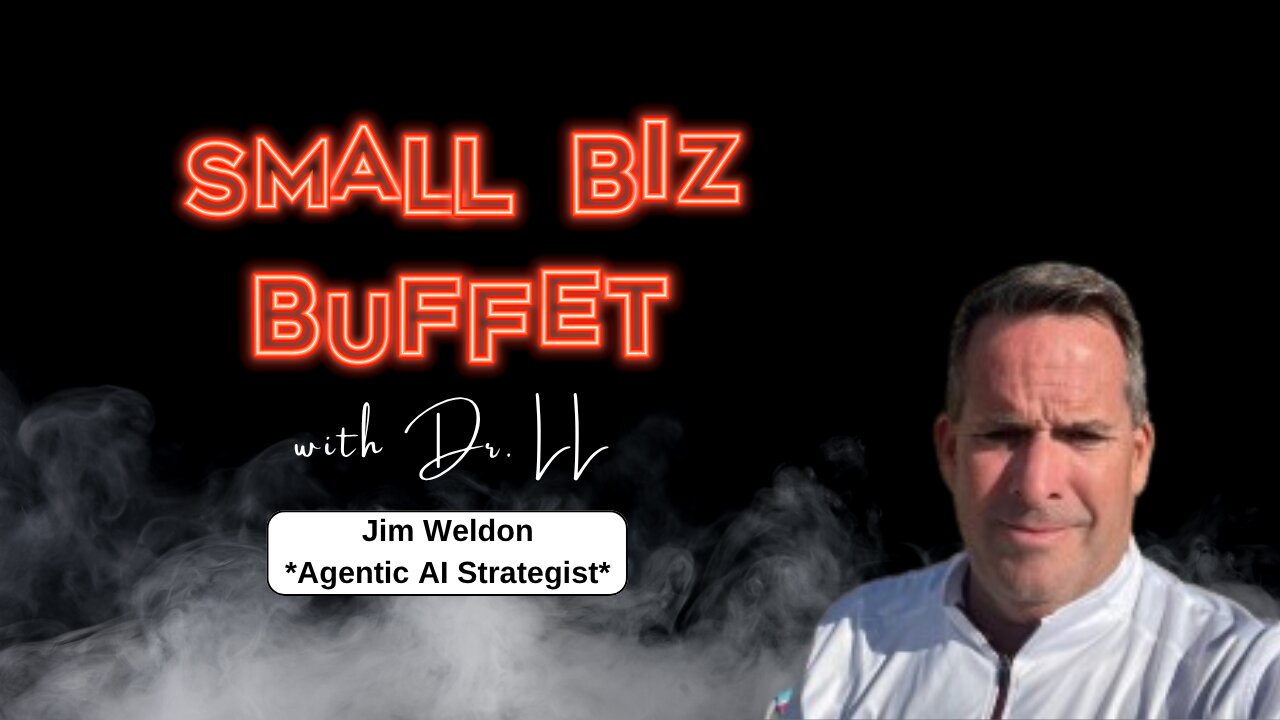 Agentic AI for Small Businesses: Jim Weldon on Smart Agents, Meta-Models & Building Real Flywheels