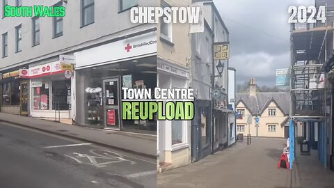 Chepstow Town Centre - 2024 *reupload*
