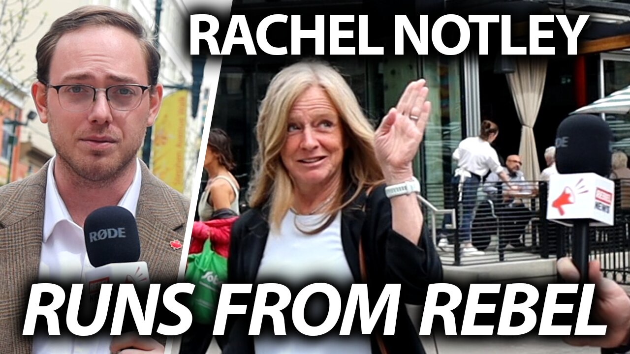 Rachel Notley runs from Rebel News!