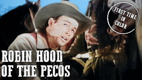 Robin Hood of the Pecos | Western | Roy Rogers | Colorized