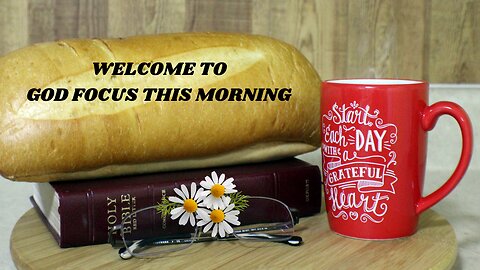 GOD FOCUS THIS MORNING EP448 JOY