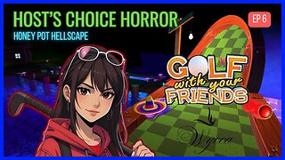 🔵 HOST'S CHOICE HORROR: HONEY POT HELLSCAPE 🔵 | Golf with Friends | Episode 6